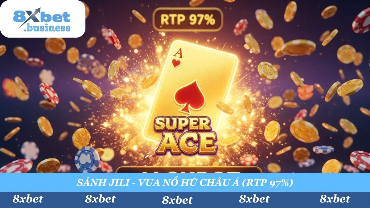 Jili 8xbet - "Vua" nổ hũ châu Á với tỷ lệ RTP "xanh chín" 97%. Trải nghiệm "Super Ace", một trong những game Jili "dễ nổ" nhất, nơi lá Át Vàng biến mọi thứ thành tiền!